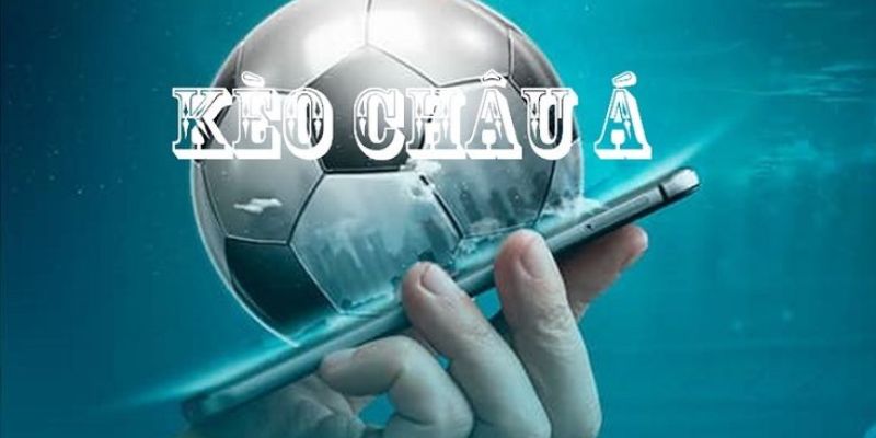 Cách đọc kèo Châu Á hiệu quả, đơn giản cho newbie 