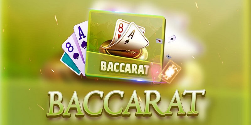 Giới thiệu sơ lược game bài Baccarat Online